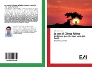 Cover von Le cose di Chinua Achebe cadono a pezzi e non sono più facili