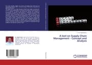 Cover von A text on Supply Chain Management - Concept and Analysis