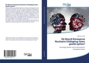 Cover von De Noord-Koreaanse Nucleaire Uitdaging: Geen goede opties?