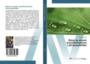 Cover von Reise zu einem transformativen Lehrerausbilder
