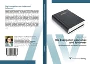 Cover von Die Evangelien von Lukas und Johannes