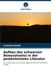 Cover von Aufbau des schwarzen Bewusstseins in der postkolonialen Literatur