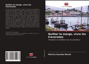 Cover von Quitter la marge, vivre les traversées