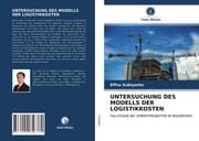 Cover von UNTERSUCHUNG DES MODELLS DER LOGISTIKKOSTEN