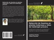 Cover von Detección de lisozima en plantas tuberosas y látex de Calotropis procera