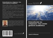 Cover von Entendiendo las religiones: Una visión general académica