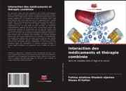 Cover von Interaction des médicaments et thérapie combinée