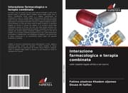 Cover von Interazione farmacologica e terapia combinata