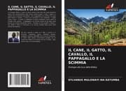 Cover von IL CANE, IL GATTO, IL CAVALLO, IL PAPPAGALLO E LA SCIMMIA