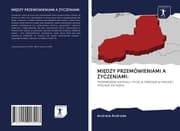 Cover von MIEDZY PRZEMÓWIENIAMI A ZYCZENIAMI: