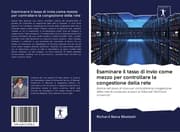 Cover von Esaminare il tasso di invio come mezzo per controllare la congestione della rete
