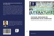 Cover von CULTUUR, IDEOLOGIE EN HEGEMONIE IN DE LITERATUUR