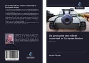 Cover von De productie van militair materieel in Europese landen