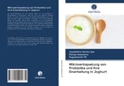 Cover von Mikroverkapselung von Probiotika und ihre Einarbeitung in Joghurt