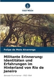 Cover von Militante Erinnerung: Identitäten und Erfahrungen im Hinterland von Rio de Janeiro