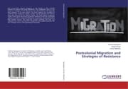 Cover von Postcolonial Migration and Strategies of Resistance