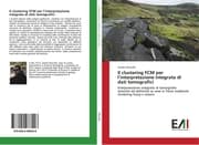 Cover von Il clustering FCM per linterpretazione integrata di dati tomografici