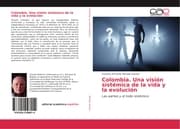 Cover von Colombia. Una visión sistémica de la vida y la evolución