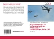 Cover von Experiencia de la Conyugalidad en Oficiales y Suboficiales de la FAC