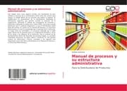 Cover von Manual de procesos y su estructura administrativa