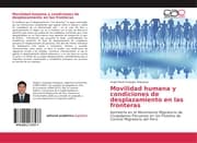 Cover von Movilidad humana y condiciones de desplazamiento en las fronteras