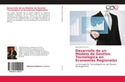 Cover von Desarrollo de un Modelo de Gestión Tecnológica en Economías Regionales