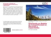 Cover von Diseñando un Modelo de Competitividad en Recursos y Capacidades