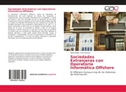 Cover von Sociedades Extranjeras con Operatoria Informática Offshore
