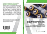 Cover von Interfacial properties of LiS battery anodes in presence of additives