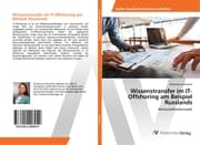 Cover von Wissenstransfer im IT-Offshoring am Beispiel Russlands