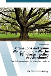 Cover von Grüne Jobs und grüne Weiterbildung - Welche Fähigkeiten wollen Arbeitnehmer?