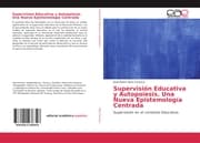 Cover von Supervisión Educativa y Autopoiesis. Una Nueva Epistemología Centrada