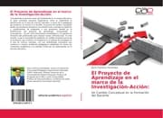 Cover von El Proyecto de Aprendizaje en el marco de la Investigación-Acción: