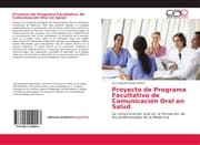 Cover von Proyecto de Programa Facultativo de Comunicación Oral en Salud