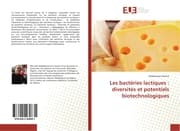 Cover von Les bactéries lactiques : diversités et potentiels biotechnologiques