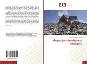 Cover von Mégestions des déchets ménagers