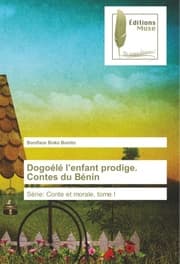 Cover von Dogoélé lenfant prodige. Contes du Bénin