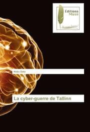 Cover von La cyber-guerre de Tallinn