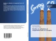 Cover von Studies on utilization of oxygenated fuels in CI Engine