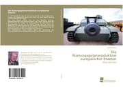 Cover von Die Rüstungsgüterproduktion europäischer Staaten
