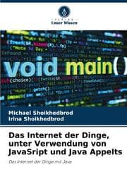 Cover von Das Internet der Dinge, unter Verwendung von JavaSript und Java Appelts