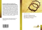 Cover von Una Breve Reflexión del Mensaje y Proceso de Jesús para Nuestro Tiempo