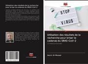 Cover von Utilisation des résultats de la recherche pour briser le cadenas du SRAS-CoV-2