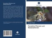 Cover von Parasitäre Pflanzen und Wasserpflanzen