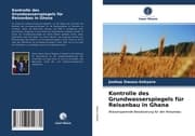 Cover von Kontrolle des Grundwasserspiegels für Reisanbau in Ghana