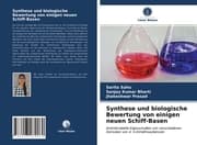 Cover von Synthese und biologische Bewertung von einigen neuen Schiff-Basen