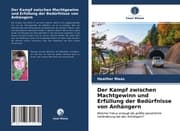 Cover von Der Kampf zwischen Machtgewinn und Erfüllung der Bedürfnisse von Anhängern