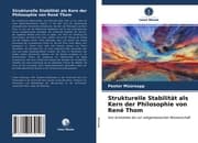 Cover von Strukturelle Stabilität als Kern der Philosophie von René Thom