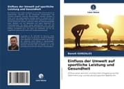 Cover von Einfluss der Umwelt auf sportliche Leistung und Gesundheit