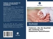 Cover von Faktoren, die die Qualität der Leistung von Hebammen beeinflussen